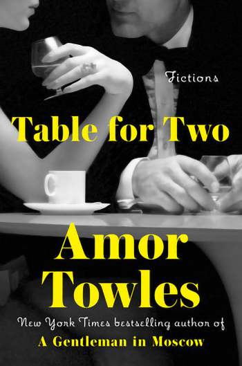 에이모 토울스(Amor Towles), 『두 사람을 위한 식탁(Table for Two)』